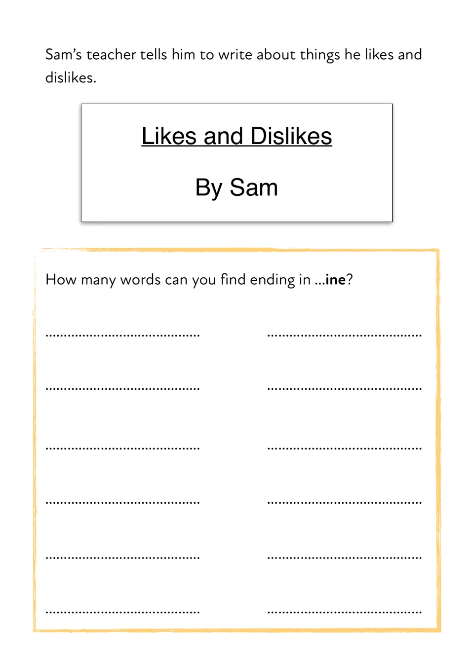 Opening of Sam's story for his teacher; students hunt the text for words ending in ine and write up to 12 of them