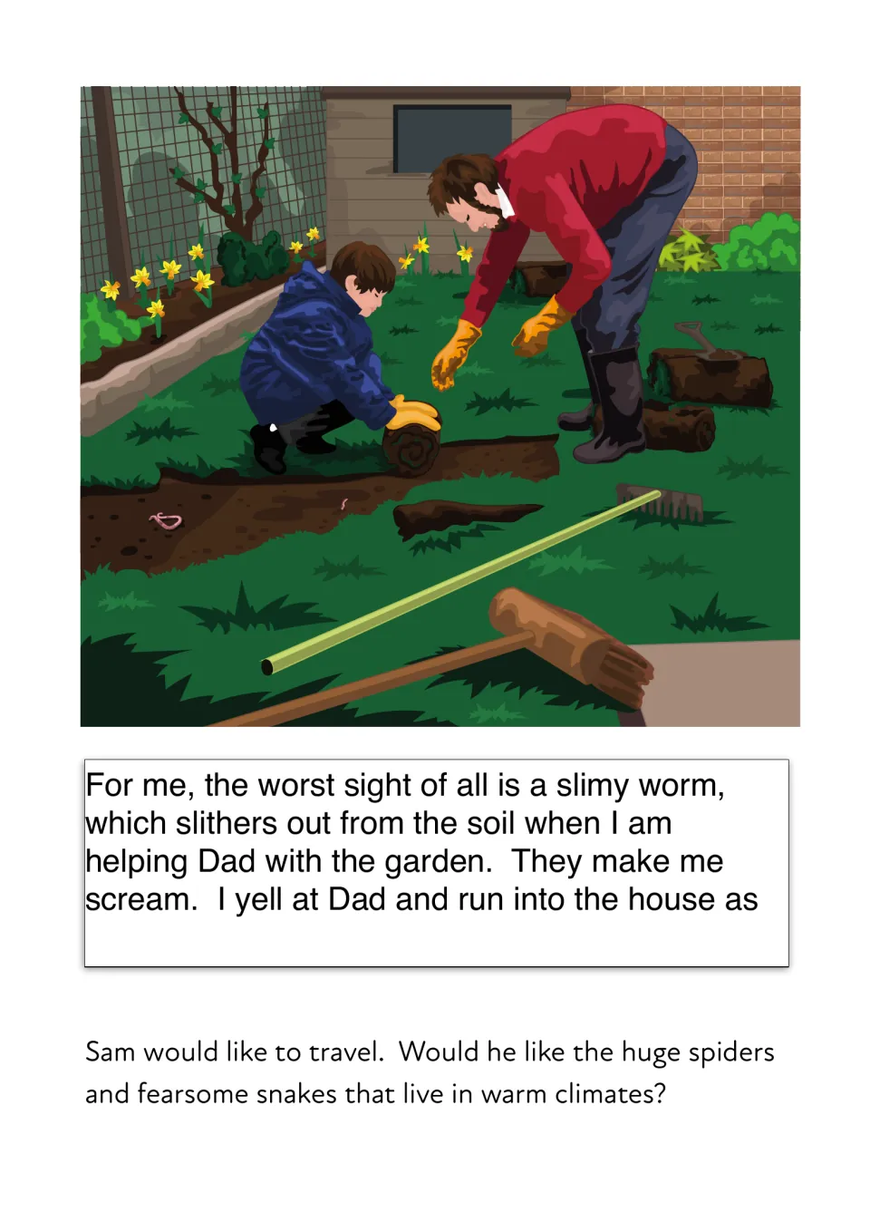 Sam screams at a slimy worm while gardening with Dad; a question asks if he'd like huge spiders and snakes in warm climates