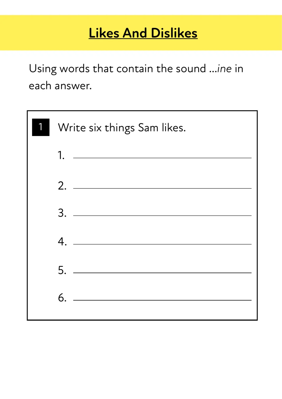 Comprehension question 1: using words with the ine sound, students write six things Sam likes from the story