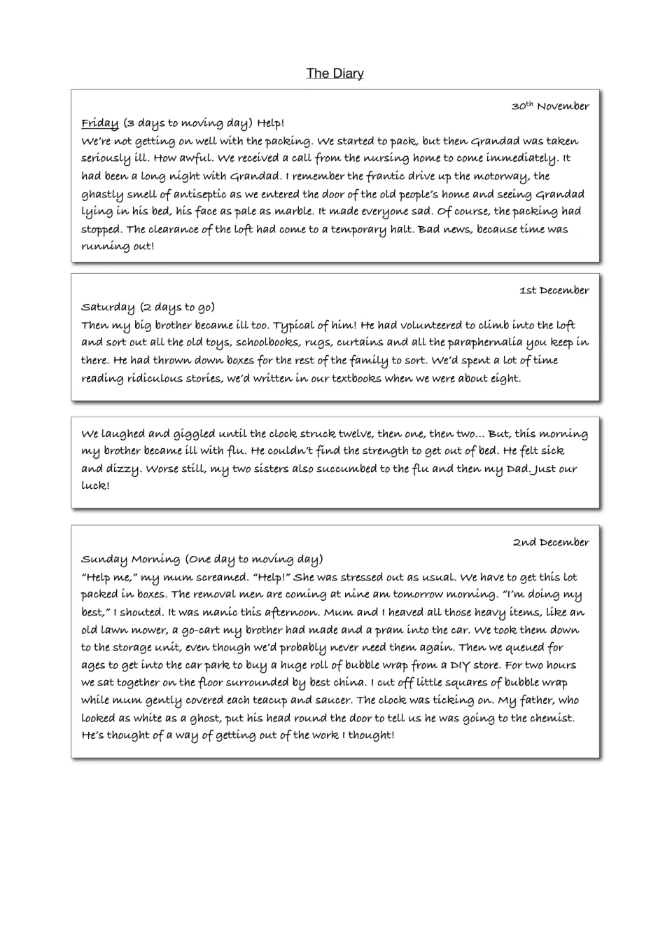 The Diary: dated entries from 30th November to 2nd December as a family falls ill and struggles to pack before moving day