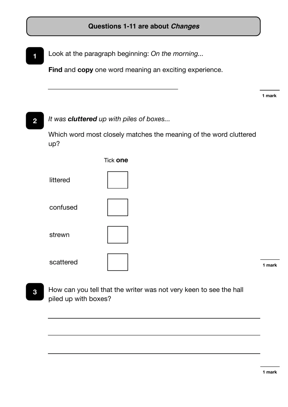 Changes questions 1-3: copy a word meaning an exciting experience, tick a synonym for cluttered and explain his reaction