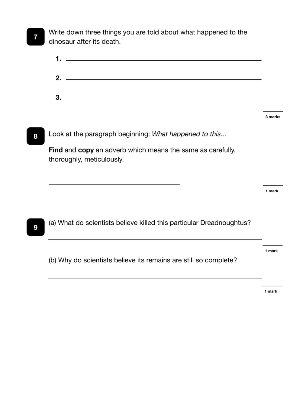 Dinosaur article questions 7-9: list three events after its death, find an adverb meaning thoroughly, give cause of death