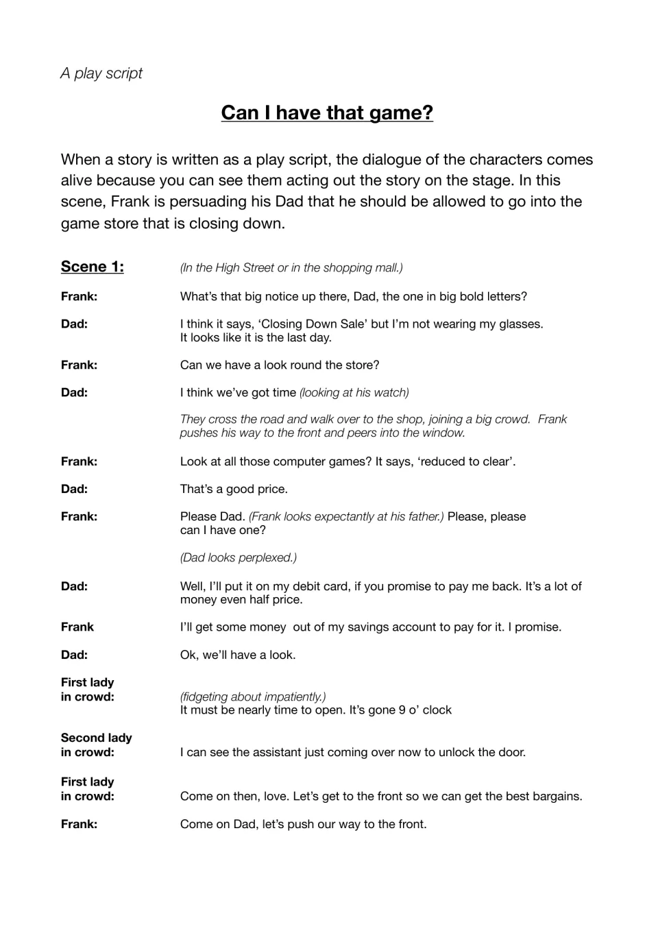 Play script 'Can I have that game?' Scene 1: Frank persuades Dad to visit a shop's closing down sale for a computer game