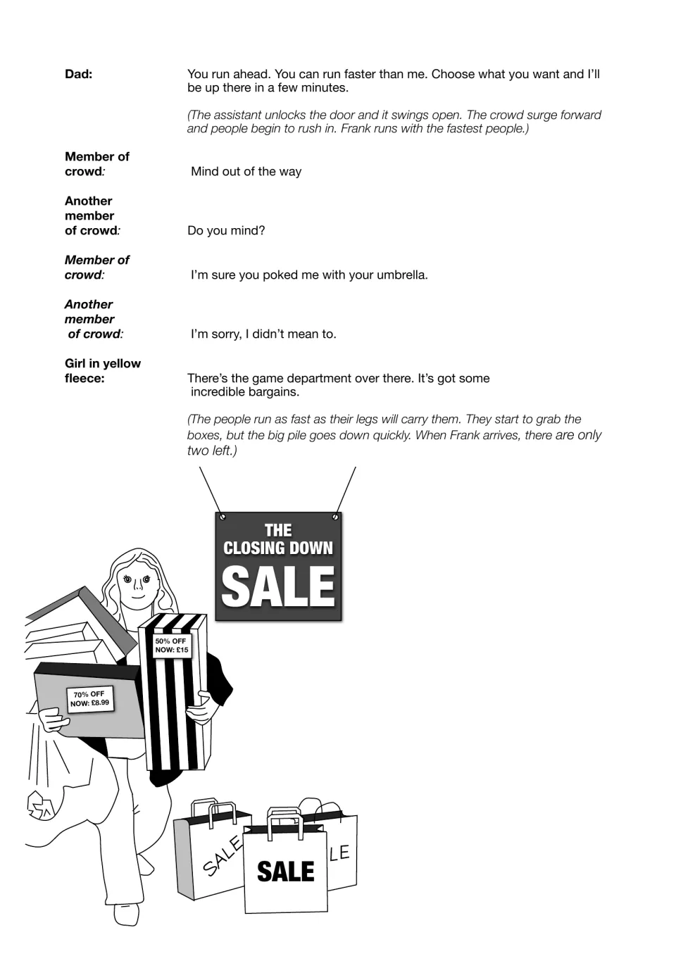 Scene 1 ends as the crowd rushes to the game department; a shopper carries sale boxes under a Closing Down Sale sign