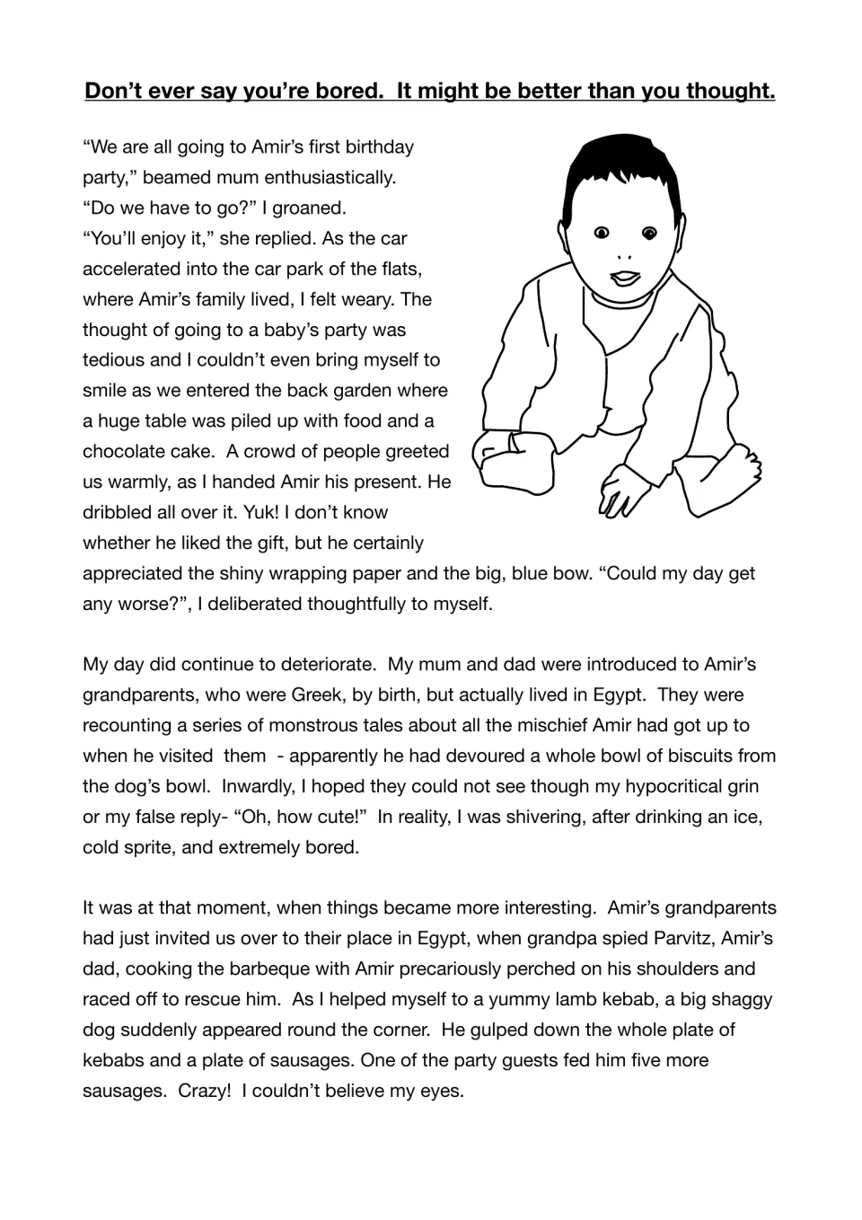 Second reading passage begins at Amir's first birthday party, where a bored narrator watches unexpected events.