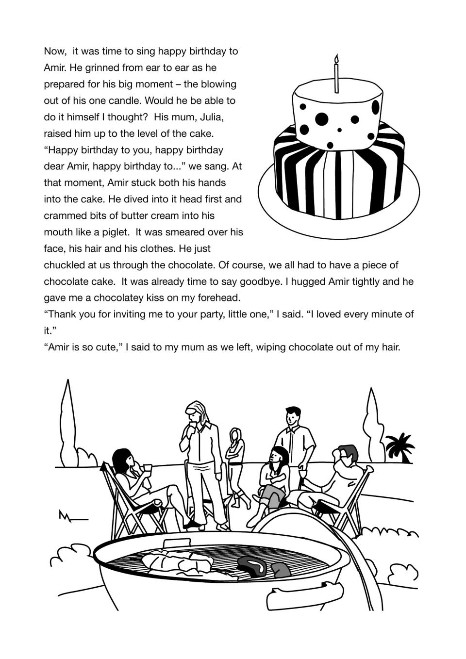 Second passage concludes as Amir plunges into his birthday cake and the narrator leaves having enjoyed the party.