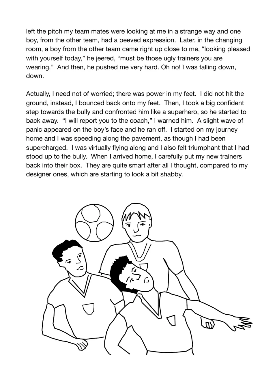 Third passage concludes as the narrator confronts a bully, speeds home, and appreciates the new sneakers.