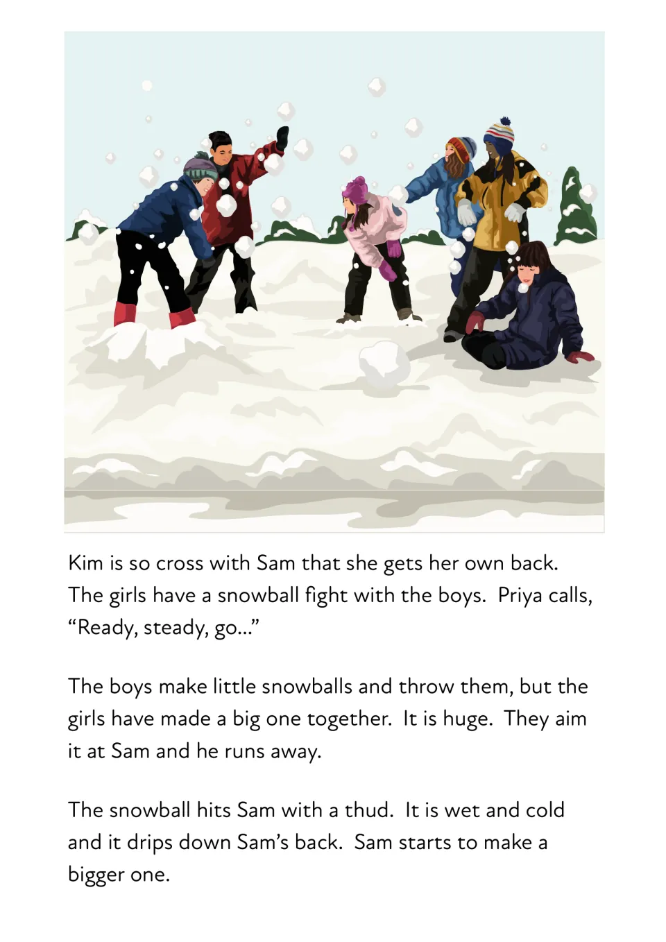 Story page: girls and boys have a snowball fight, and the girls' huge snowball hits Sam with a thud and drips down his back