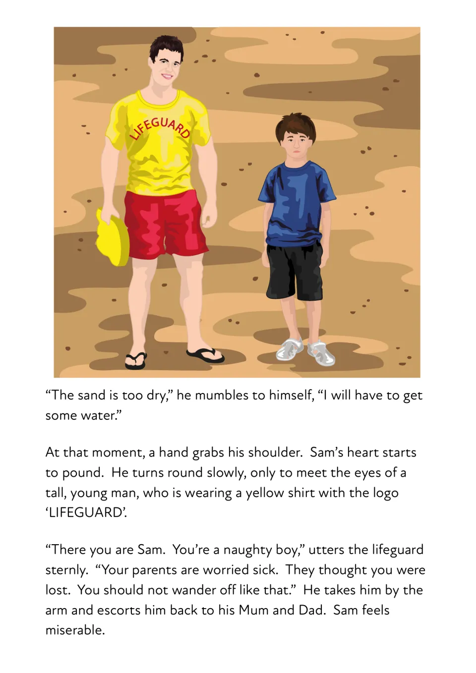 Story continuation: a lifeguard finds Sam, explains that his parents are worried, and escorts him back.