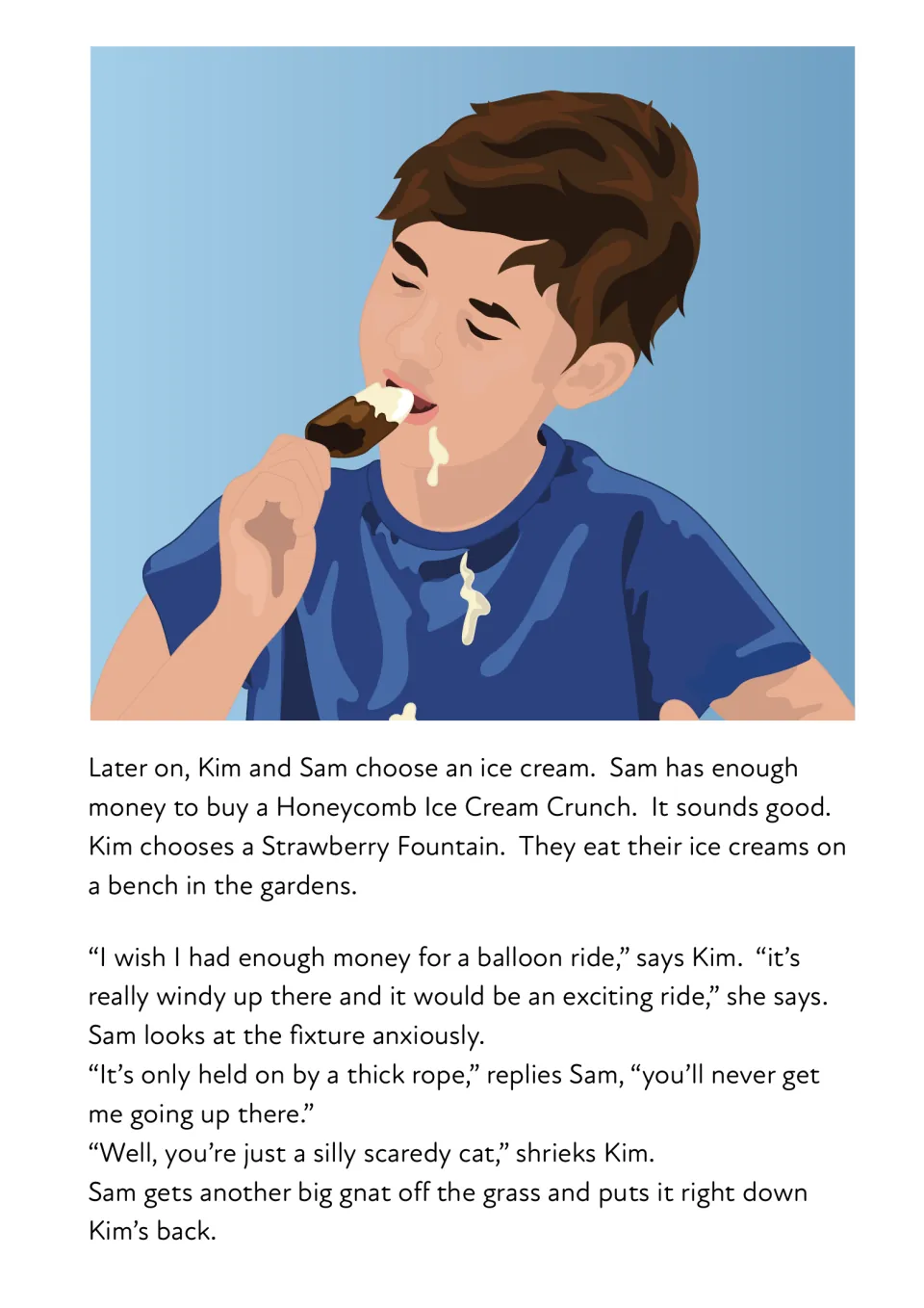 Story continuation: Sam and Kim eat ice cream, disagree about a balloon ride, and Sam puts a gnat down her back.