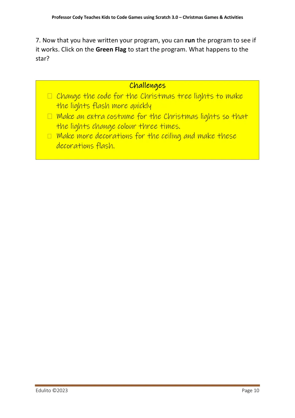 Challenges: students make the tree lights flash faster, add a third light costume and code new flashing ceiling decorations