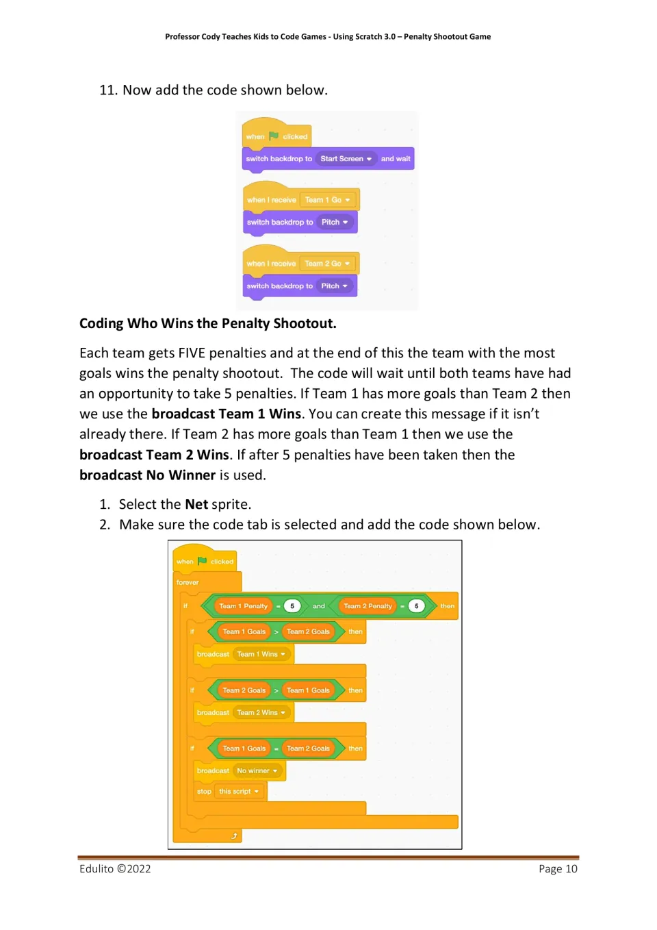 Choosing the winner: students set pitch backdrops, then code the Net sprite to compare goals after five penalties each