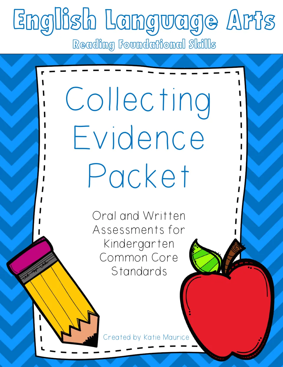 Collecting Evidence Packet cover for kindergarten oral and written reading foundational skills assessments