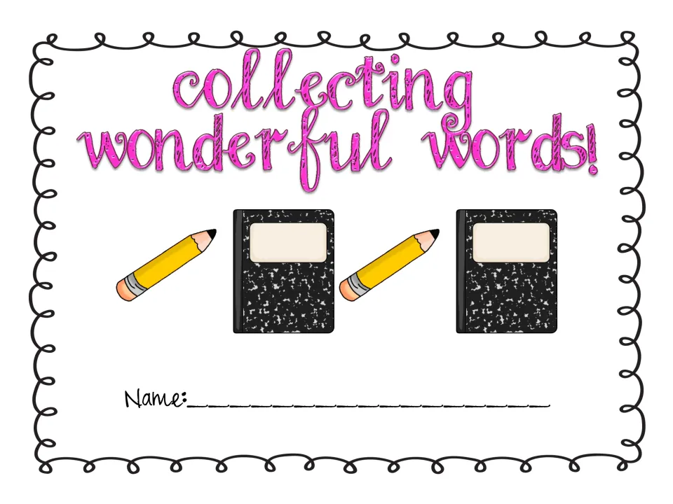 Collecting Wonderful Words! booklet cover with pencil and composition notebook art and a line for the student's name
