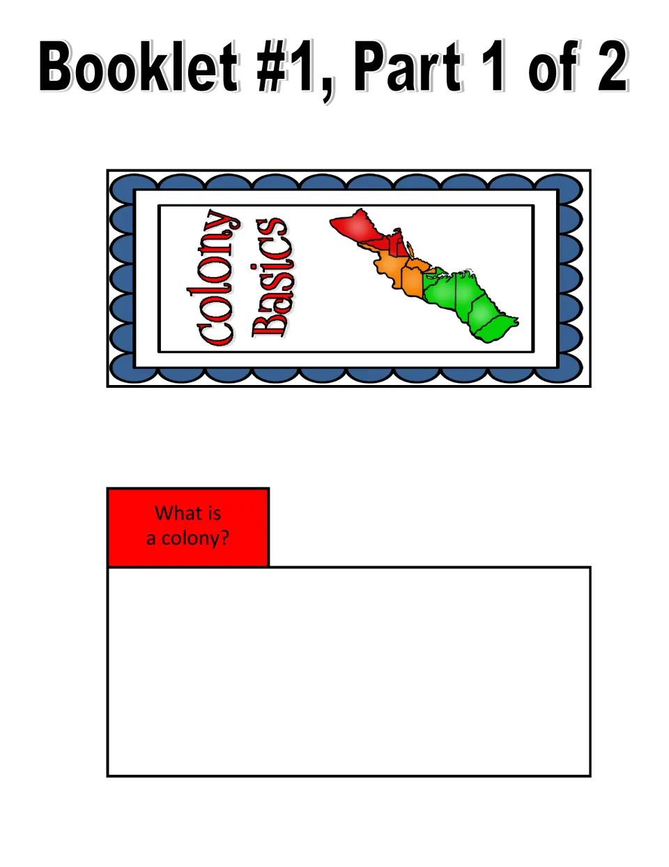 Colony Basics cut-out piece: title cover with a colonies map and a tab asking 'What is a colony?' for students to answer
