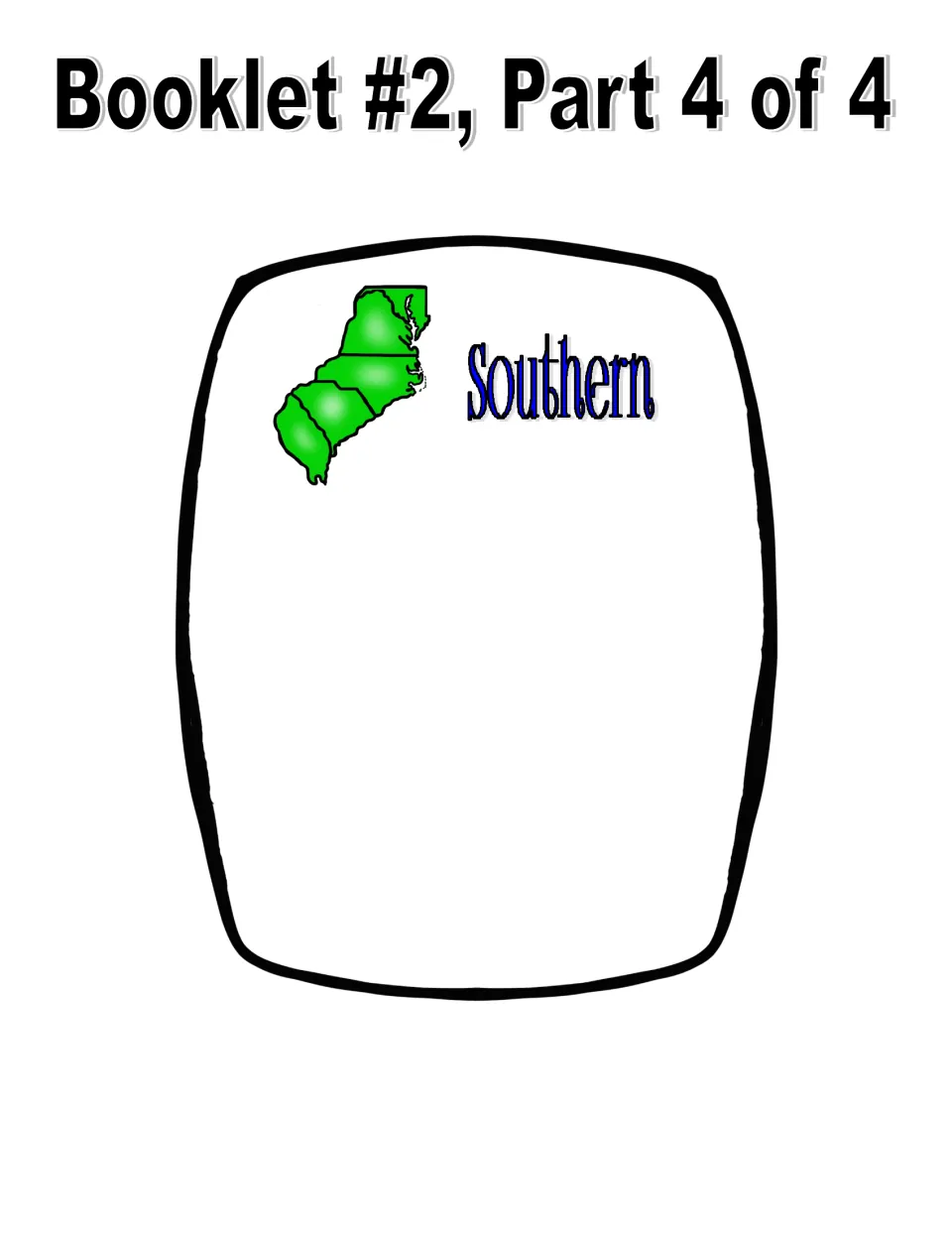 Southern colonies cut-out piece: barrel-shaped page with a green map of the region and room to list that group's colonies