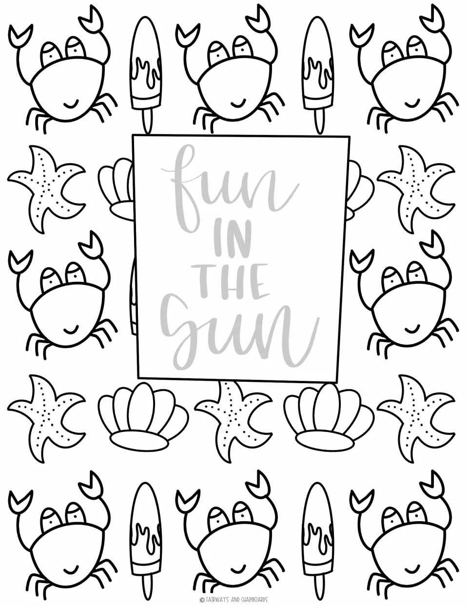 Fun in the Sun lettering in gray at the center, framed by crabs, starfish, shells and popsicles, for tracing and coloring