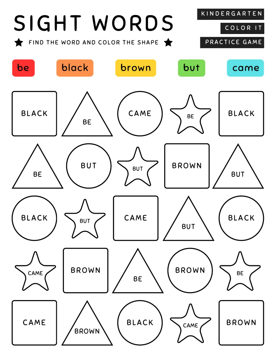 Kindergarten sight word coloring practice: be, black, brown, but, and came; find and color 25 shapes.