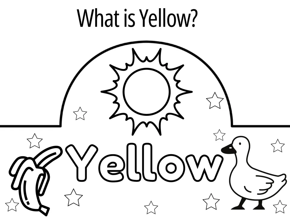 What is Yellow? crown to color: a sun, banana, duck and the bubble word Yellow for linking objects to yellow