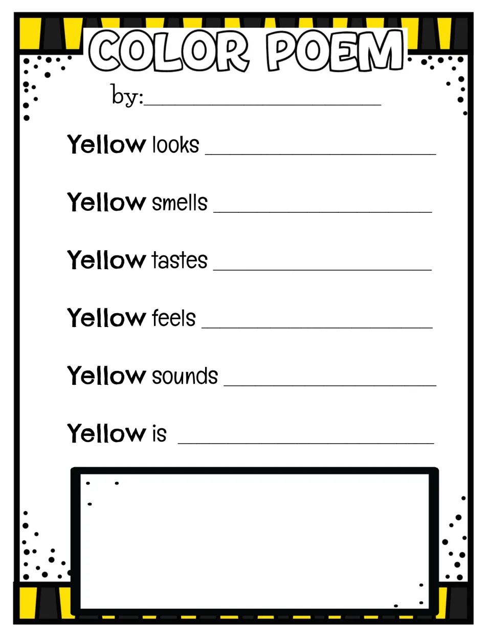 Yellow color poem: students write sensory details after Yellow looks, smells, tastes, feels, sounds and is, then sketch