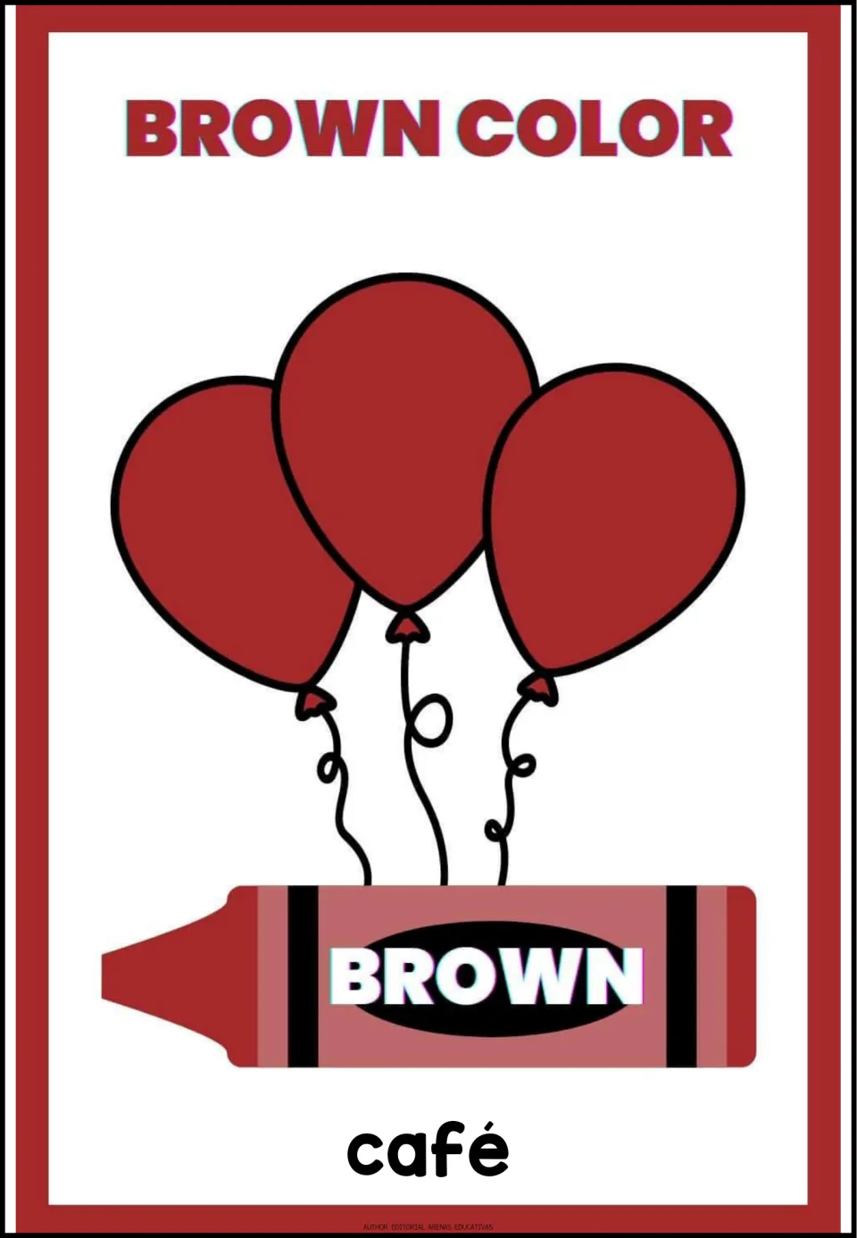 Color poster 4 of 9: café (brown), with 'Brown Color', three brown balloons, and a brown crayon