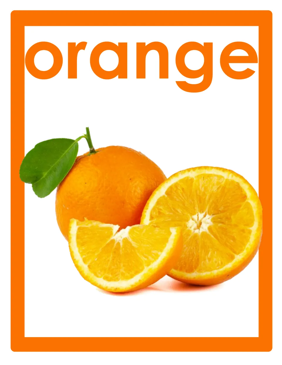 Color word poster for classroom display featuring 'orange' above a whole orange, an orange half, and a wedge