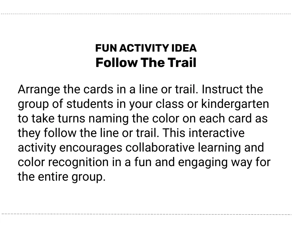 Follow the Trail activity instructions: arrange color flashcards in a trail for students to take turns naming colors