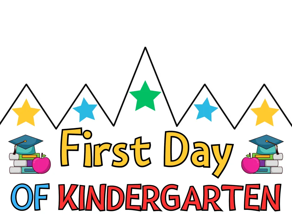 Colored cut-out crown reading "First Day of Kindergarten," the kindergarten design in the first-day set