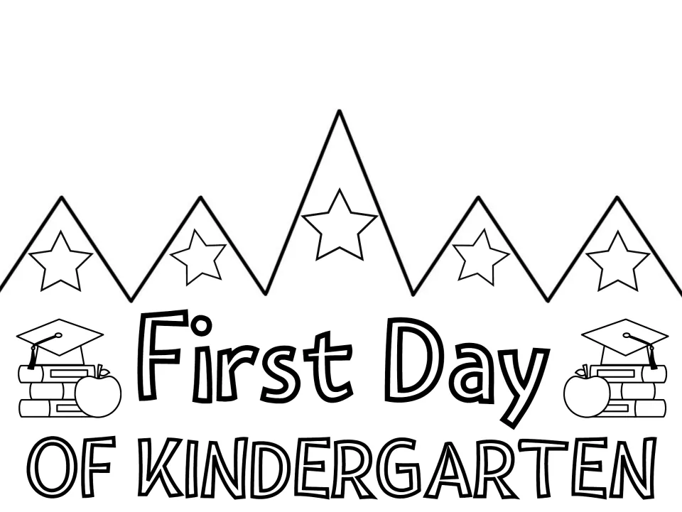 Colorable cut-out crown reading "First Day of Kindergarten," a black-and-white template for students to color