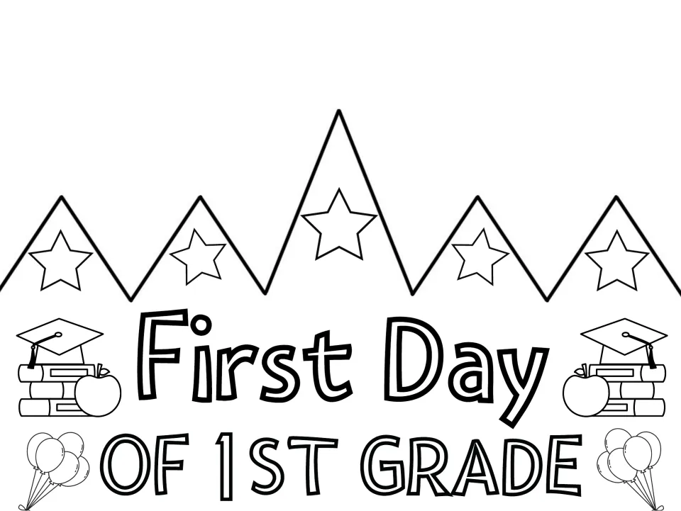 Colorable cut-out crown reading "First Day of 1st Grade," a black-and-white template for students to color