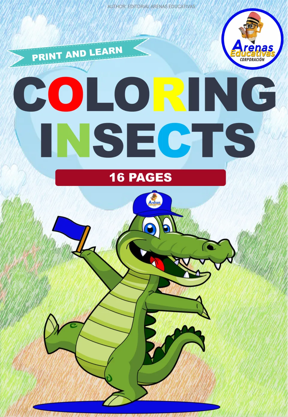 Coloring Insects cover: Print and Learn, 16 pages, with a cartoon crocodile in a cap waving a flag on a grassy path