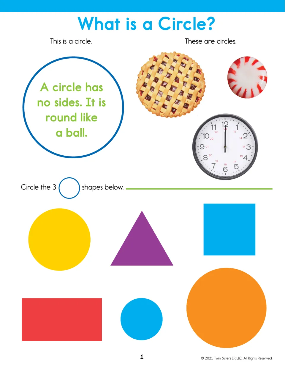 What is a Circle? A pie, peppermint and clock show round shapes; students circle the 3 circles among 6 shapes