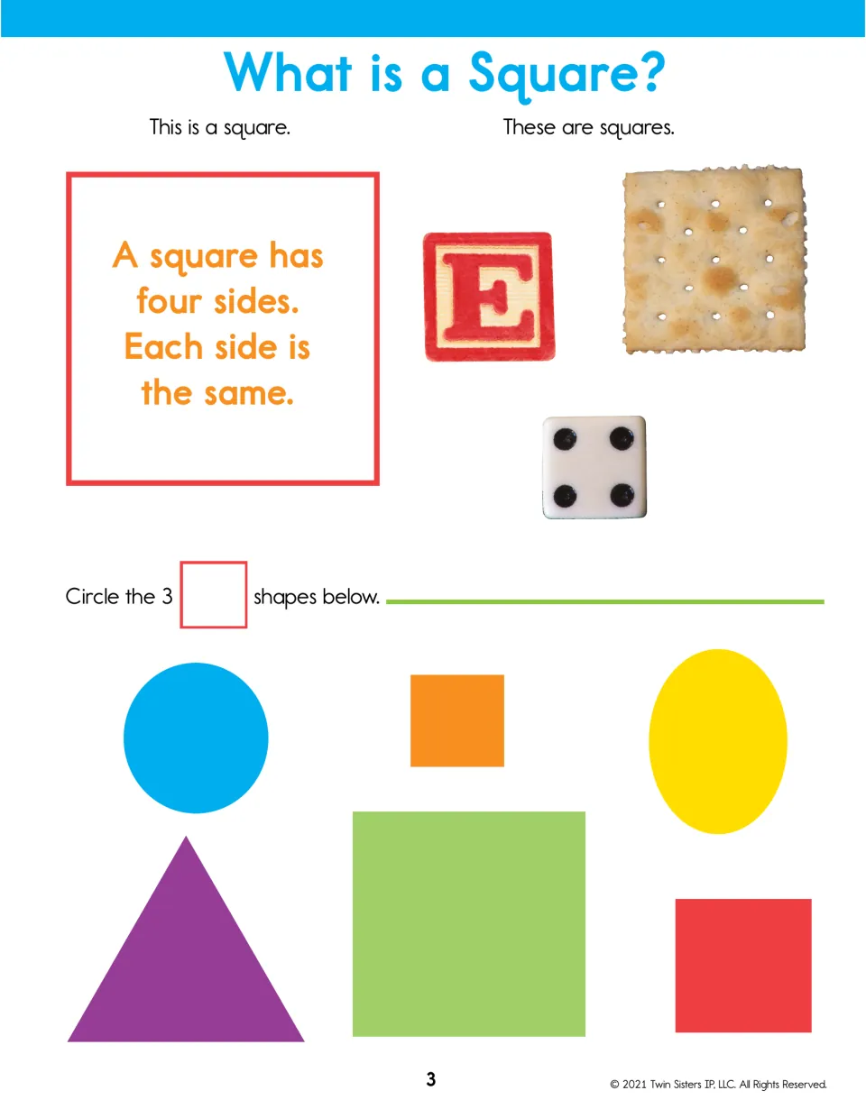 What is a Square? Letter block, cracker and die show four equal sides; students circle the 3 squares among 6 shapes