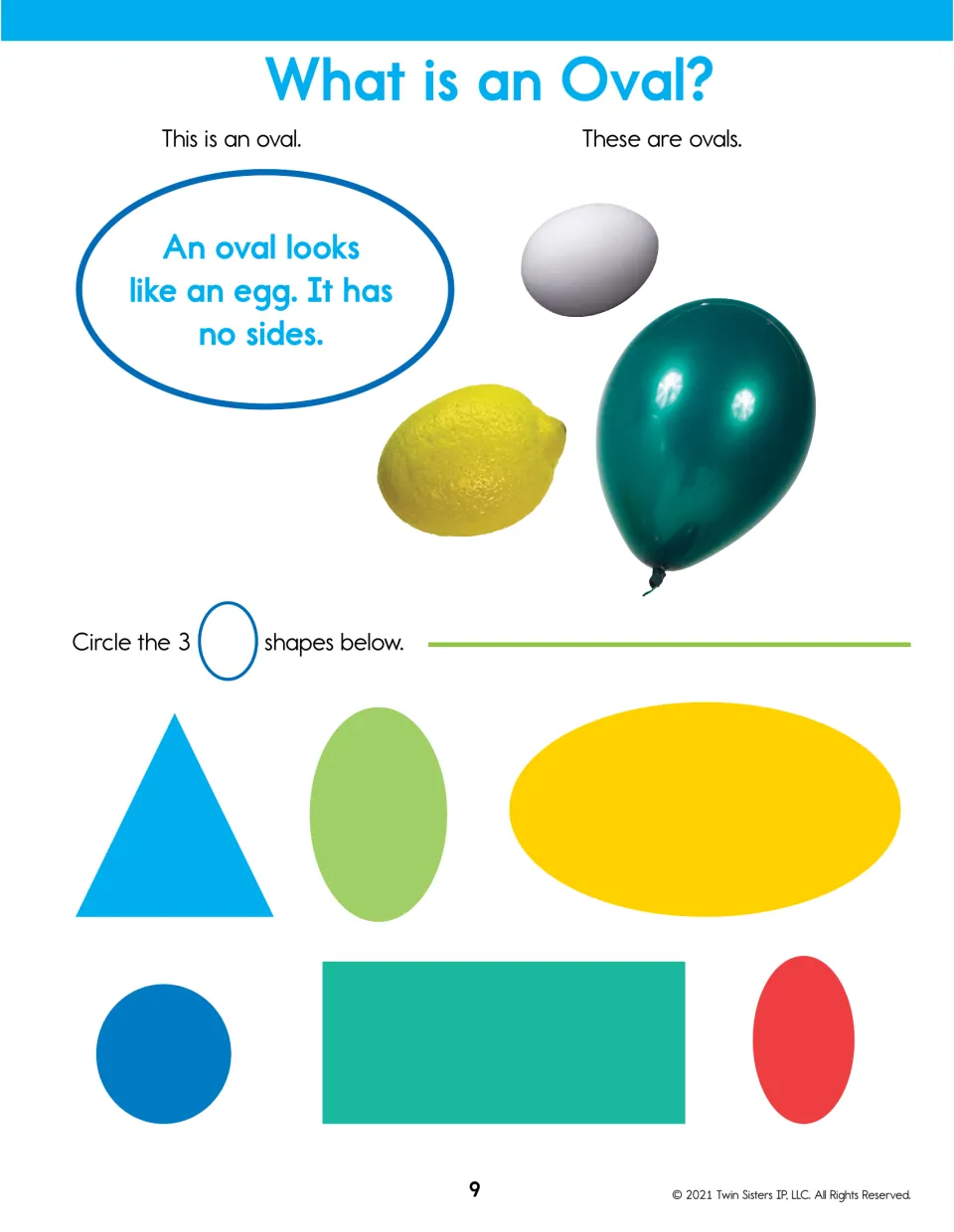 What is an Oval? Egg, lemon and balloon show an egg-like shape with no sides; students circle the 3 ovals among 6 shapes