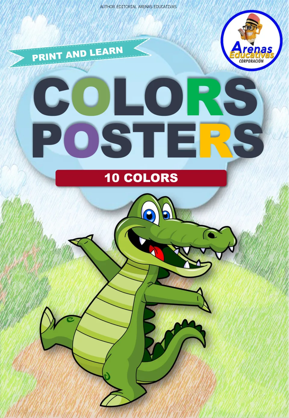 Cover of Colors Posters, Print and Learn, 10 Colors, showing a smiling green cartoon crocodile on a grassy hill path