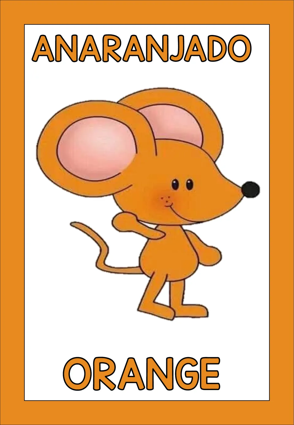 Orange color poster showing the Spanish word ANARANJADO over an orange cartoon mouse, with ORANGE in English underneath