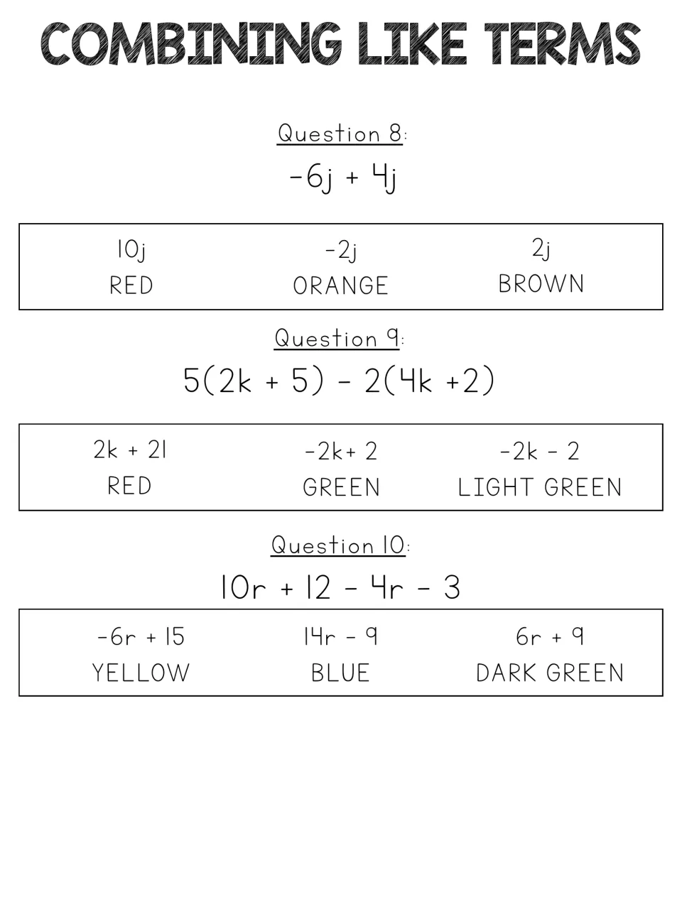 Questions 8-10 on like terms: students simplify -6j + 4j and 5(2k + 5) - 2(4k + 2), choosing the matching answer color