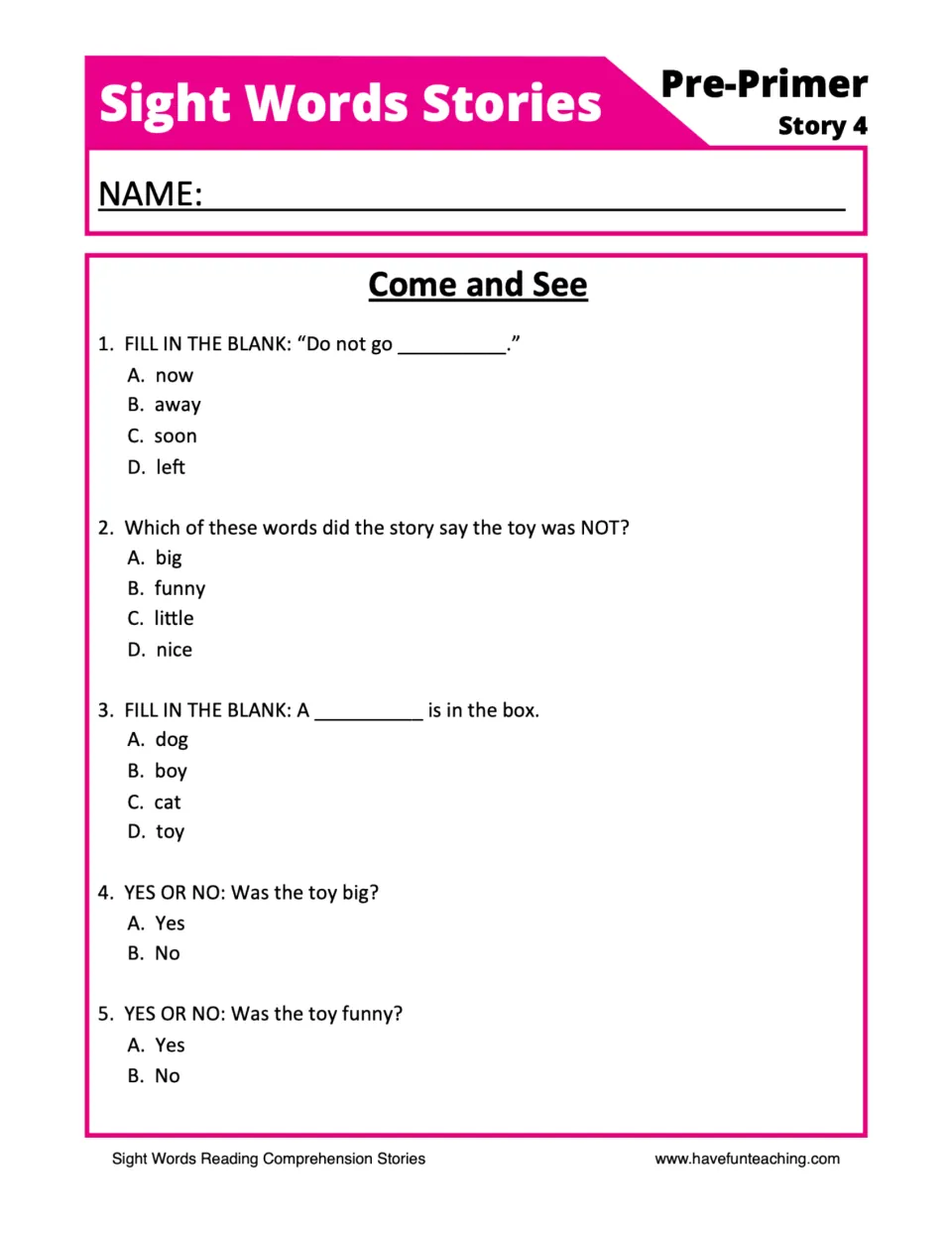 Come and See questions: students answer five multiple-choice, fill-in-the-blank and yes-or-no items about the toy story