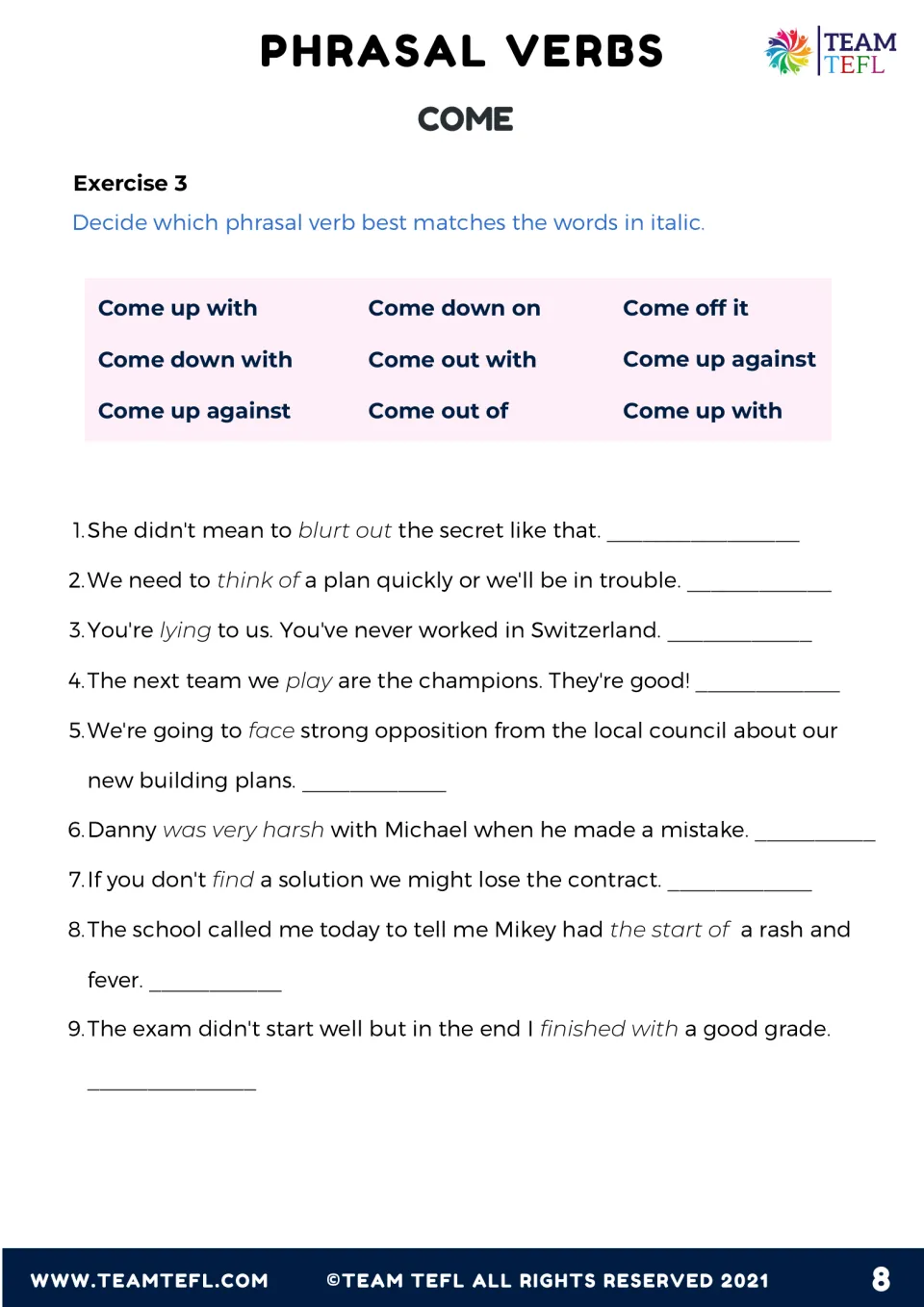 Exercise 3: students replace italic words in 9 sentences with a matching three-part verb such as come up with