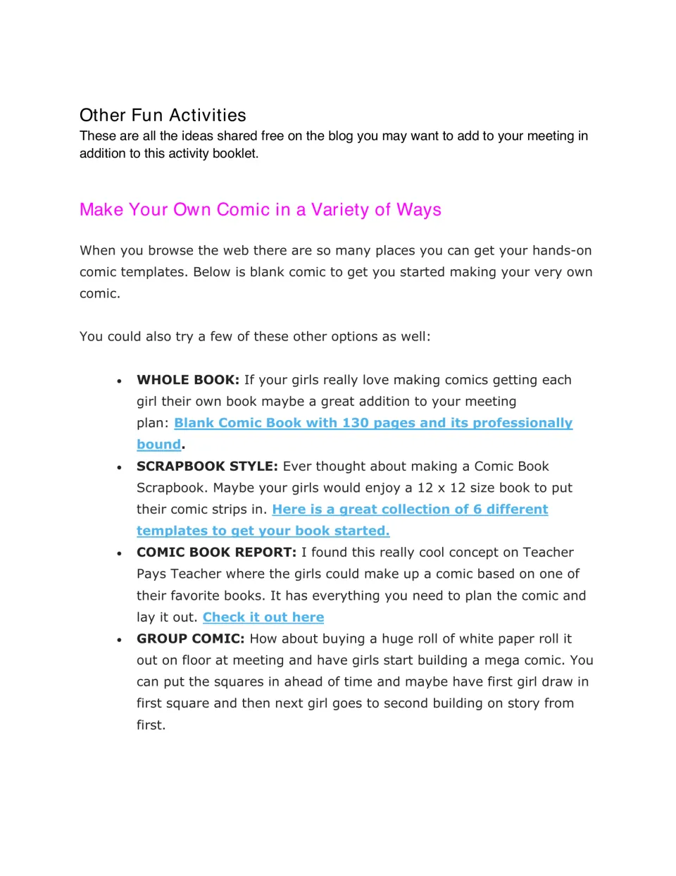 Other Fun Activities: ideas for making comics, including a whole book, scrapbook style, book report and group comic