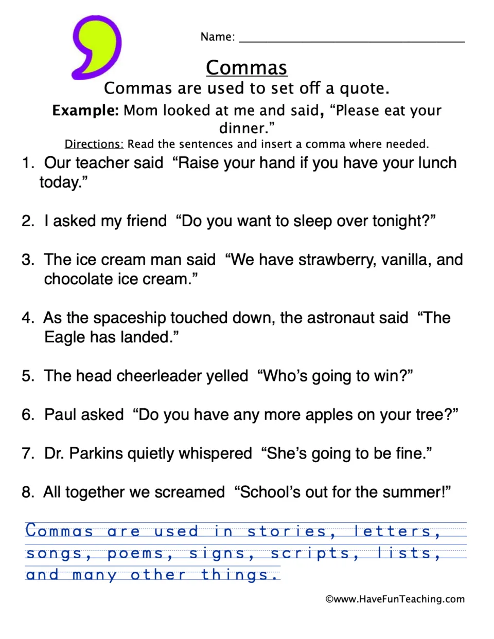 Comma practice: insert commas before quotes in eight sentences, including 'Our teacher said' and 'Paul asked'.
