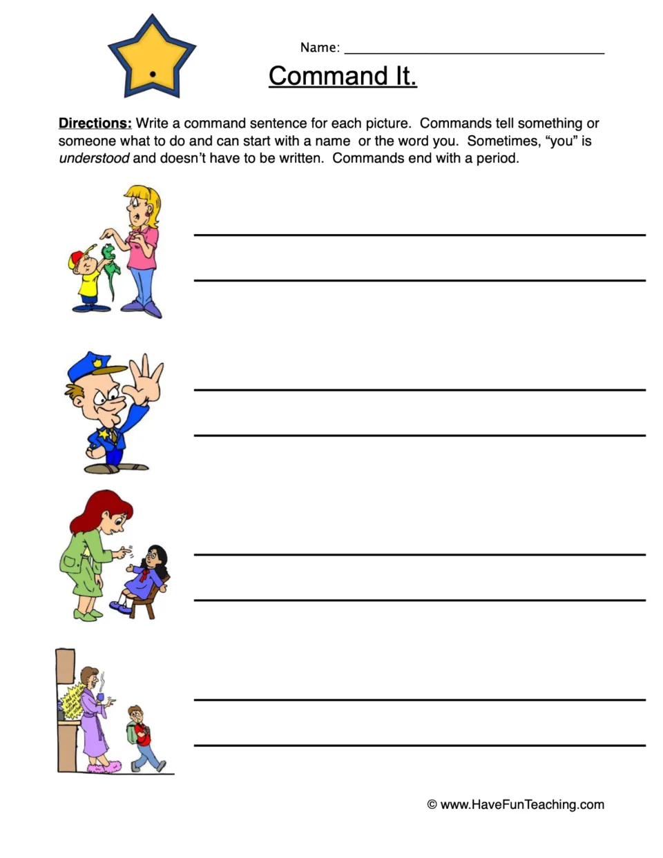 Command It: students write a command sentence for each of 4 pictures, such as a police officer signaling stop