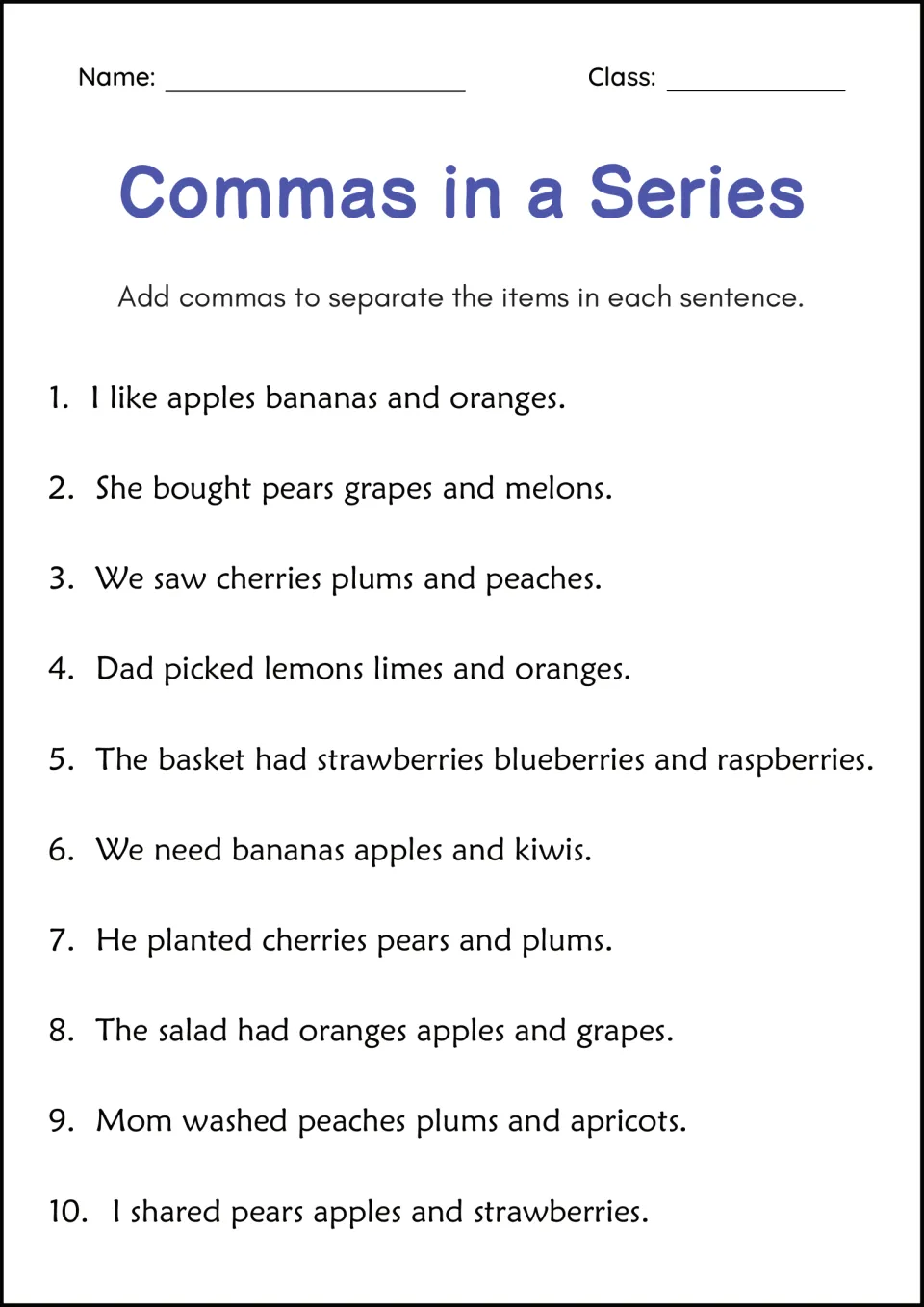 Commas in a series with fruit: students add commas between three fruits in 10 sentences, such as apples bananas and oranges