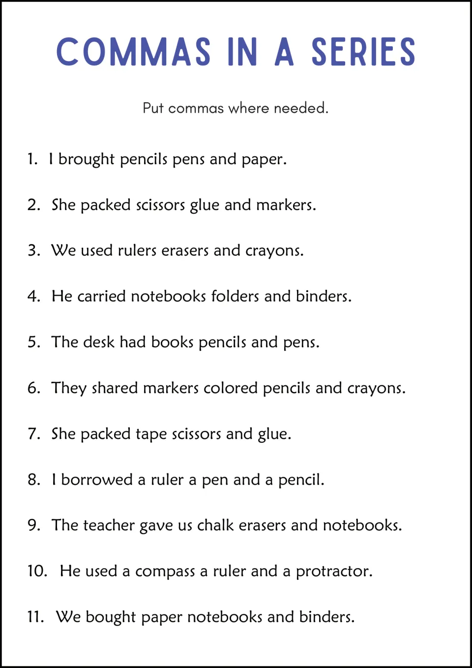 Commas in a series with school supplies: students put commas in 11 sentences listing items like scissors glue and markers