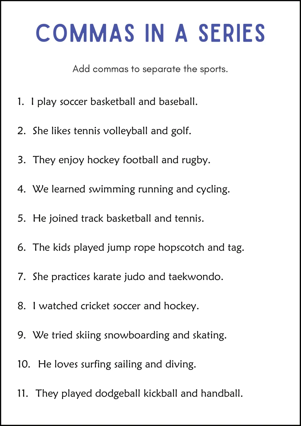 Commas in a series with sports: students add commas to separate sports in 11 sentences, like karate judo and taekwondo