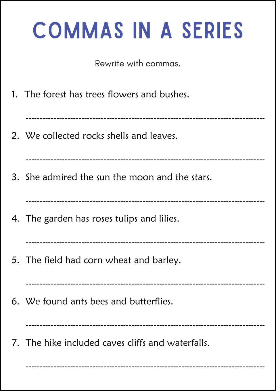 Rewriting nature lists with commas: students copy 7 sentences about forests, gardens and hikes with commas added correctly