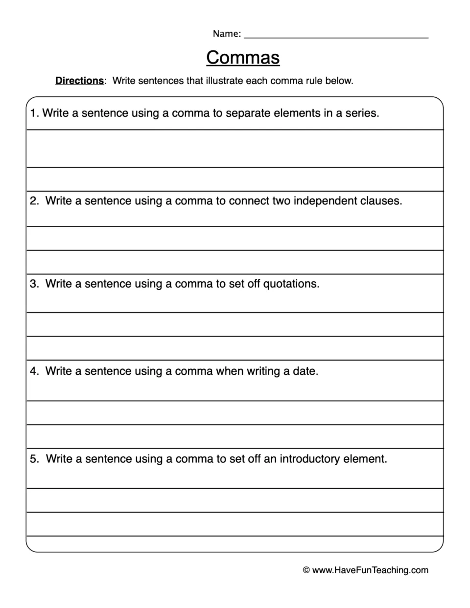 Comma rules: students write sentences using commas in a series, between clauses, with quotations, dates and intro words