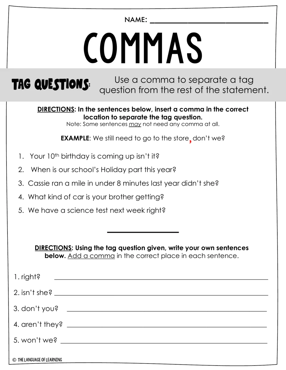Tag question commas: students add a comma before tags like didn't she? in 5 sentences, then write their own using won't we?
