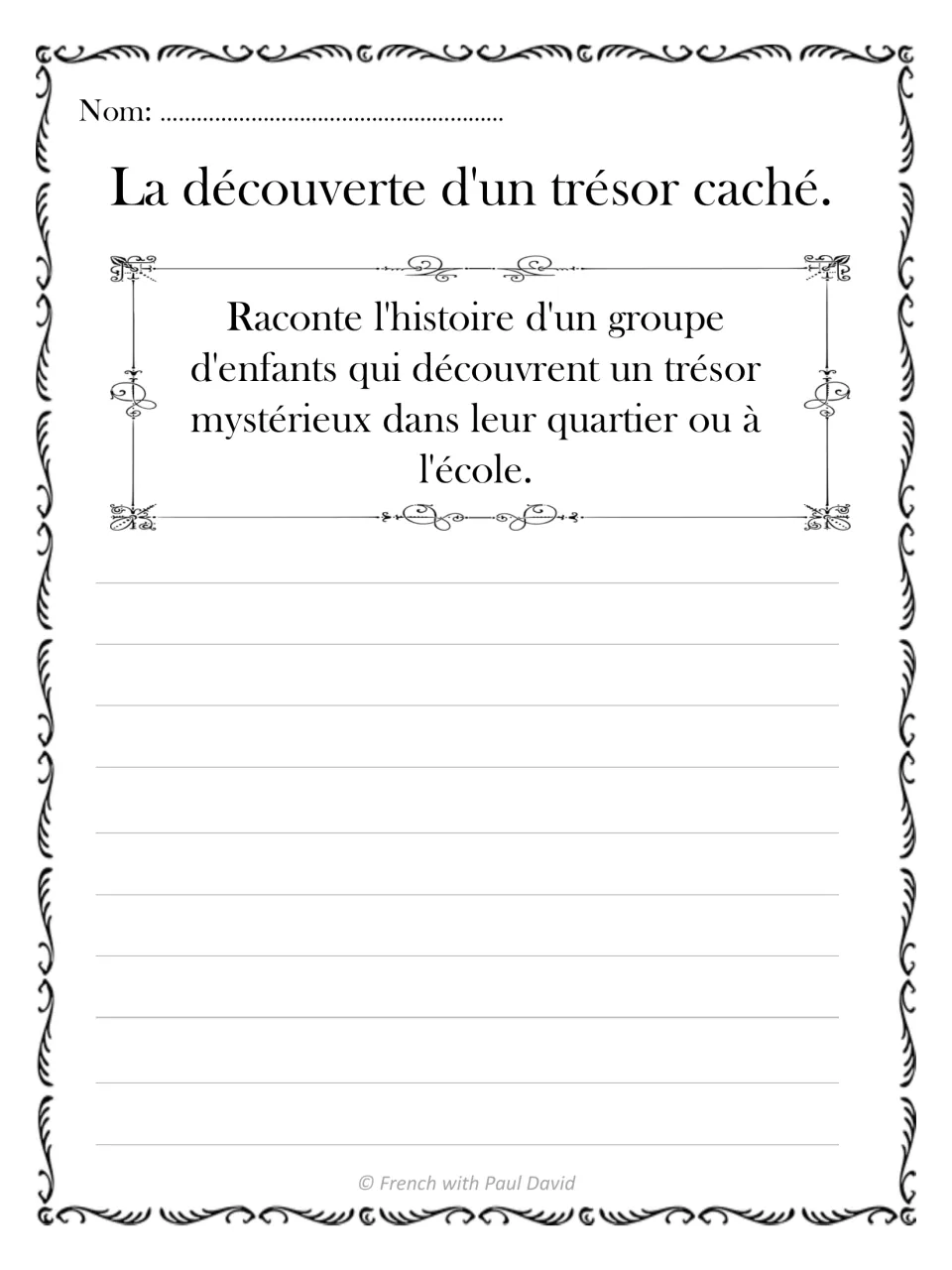 French writing prompt 1: tell a story about children discovering mysterious treasure at school or nearby