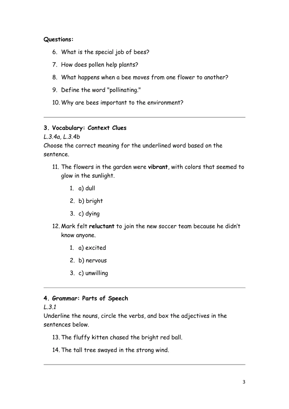 Bee questions, context clues for vibrant and reluctant, parts of speech: mark nouns, verbs and adjectives in 2 sentences